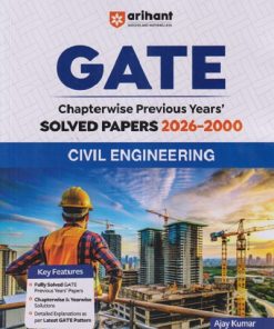 GATE CHAPTERWIE PREVIOUS YEARS' SOLVED PAPERS 2026 - 2000 CIVIL ENGINEERING | AJAY KUMAR | ARIHANT PUBLICATION