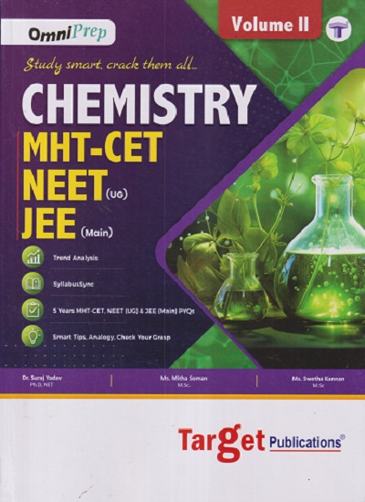 CHEMISTRY MHT-CET NEET (UG) JEE (MAIN) VOL - 2 | SURAJ YADAV, MITHA SOMAN, SWETHA KANNAN | TARGET PUBLICATION