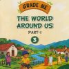GRADE ME THE WORLD AROUND US PART - 1 STD - 3RD | CHETANA PUBLICATION |