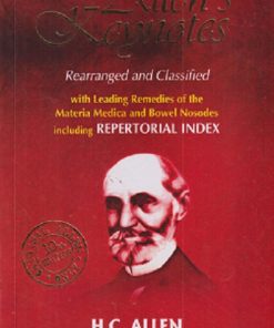 ALLEN'S KEYNOTES REARRANGED AND CLASSIFIED WITH LEADING REMEDIES OF THE MATERIA MEDICA AND BOWEL NOSODES INCLUDING REPERTORIAL INDEX | HC ALLEN | BJAIN