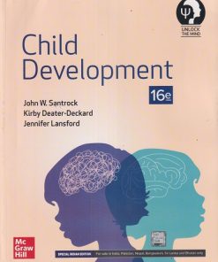 CHILD DEVELOPMENT | JOHN W SANTROCK, KIRBY DEATER-DECKARD, JENNIFER LANSFORD | MC GRAW HILL