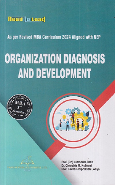 ORGANIZATION DIAGNOSIS AND DEVELOPMENT | LAMBODAR SHAH, CHARULATA M KULKARNI, LAKHAN JAIPRAKASH LOHIYA | THAKUR PUBLICATION