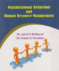 ORGANISATIONAL BEHAVIOUR AND HUMAN RESOURCE MANAGEMENT | AARTI U KULKARNI, ARUNA A DEOSKAR | HIMALAYA PUBLISHING HOUSE
