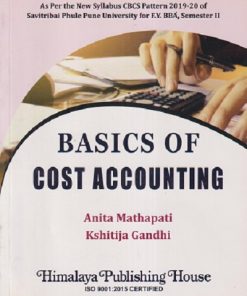 BASICS OF COST ACCOUNTING | ANITA MATHAPATI, KSHITIJA GANDHI | HIMALAYA PUBLISHING HOUSE