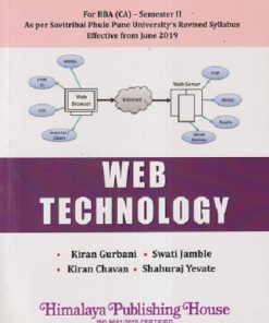 WEB TECHNOLOGY | KIRAN GURBANI, SWATI JAMBLE | HIMALAYA PUBLISHING HOUSE