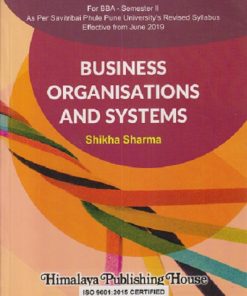BUSINESS ORGANISATIONS AND SYSTEMS | SHIKHA SHARMA | HIMALAYA PUBLISHING HOUSE