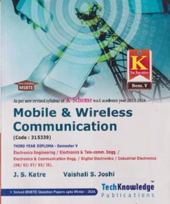 MOBILE & WIRELESS COMMUNICATION Electronic Engg. THIRD YEAR DIPLOMA SEM - 5 MSBTE 'K' SCHEME | JS KATRE, VAISHALI S JOSHI | TECHKNOWLEDGE  PUBLICATION