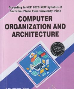 COMPUTER ORGANIZATION AND ARCHITECTURE | ANIL PANDURANG GAIKWAD, RUPALI SATISH WAGH | TECHKNOWLEDGE  PUBLICATION