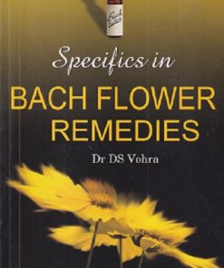 SPECIFICS IN BACH FLOWER REMEDIES | DR. DS VOHRA | BJAIN