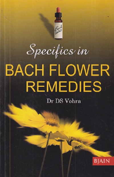 SPECIFICS IN BACH FLOWER REMEDIES | DR. DS VOHRA | BJAIN
