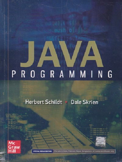 JAVA PROGRAMMING | HERBERT SCHILDT, DALE SKRIEN | MC GRAW HILL