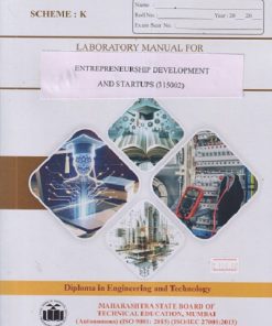 LABORATORY MANUAL FOR ENTREPRENEURSHIP DEVELOPMENT AND STARTUPS (315002) DIPLOMA IN ENGINEERING AND TECHNOLOGY 'K' SCHEME | MAHARASHTRA STATE BOARD