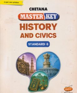 MASTER KEY HISTORY AND CIVICS STANDARD - 6TH | CHETANA PUBLICATION