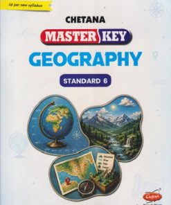 MASTER KEY GEOGRAPHY STANDARD - 6TH | CHETANA PUBLICATION