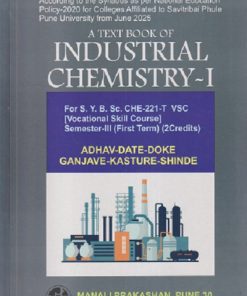 INDUSTRIAL CHEMISTRY 1 For BSc Sem 3 | ADHAV, DATE, DOKE, GANJAVE, KASTURE, SHINDE | MANALI PRAKASHAN