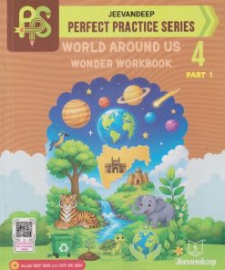 PERFECT PRACTICE SERIES WORLD AROUND US WONDER WORKBOOK PART - 1 STD 4TH | RASHMY PATIL, SUYESHA KUMAT | JEEVANDEEP