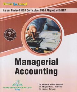 MANAGERIAL ACCOUNTING For MBA Sem 1 | MOHASIN ABBAS TAMBOLI, BHAGYASHRI A KANHERE, INAMDAR TARIQUE | THAKUR PUBLICATION