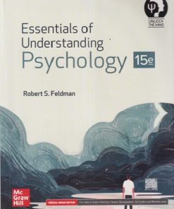 ESSENTIALS OF UNDERSTANDING PSYCHOLOGY | ROBERT S FELDMAN | MC GRAW HILL