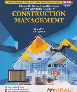 CONSTRUCTION MANAGEMENT for Third Year [TE] Degree in Civil Engineering Semester 5 | H.K. Gite | Nirali Prakashan