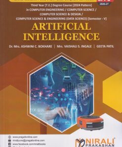 ARTIFICIAL INTELLIGENCE for Third Year [TE] Degree in Computer Engineering Semester 5 | Dr. Mrs. Ashwini C. Bokhare | Nirali Prakashan
