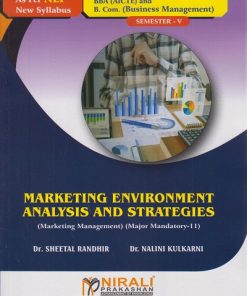 MARKETING ENVIRONMENT ANALYSIS AND STRATEGIES for BBA Semester 5 | Dr. Sheetal Randhir | Nirali Prakashan