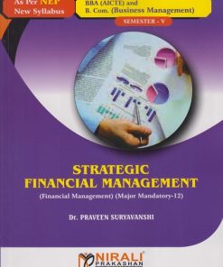 STRATEGIC FINANCIAL MANAGEMENT for BBA Semester 5 | Dr. Praveen Suryavanshi | Nirali Prakashan