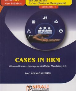 CASES IN HRM for BBA Semester 5 | Prof. Mehnaz Kaushar | Nirali Prakashan