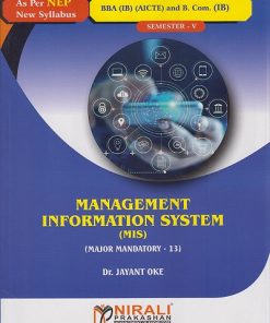 MANAGEMENT INFORMATION SYSTEM for BBA (IB) Semester 5 | Dr. Jayant Oke | Nirali Prakashan