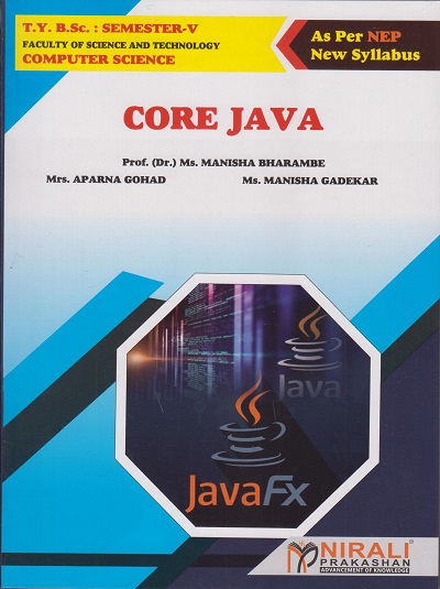 CORE JAVA for TY BSc Computer Science Semester 5 | Prof. Dr. Ms. Manisha Bharambe | Nirali Prakashan