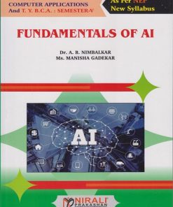FUNDAMENTALS OF AI for TY BSc Computer Applications and TY BCA Semester 5 | Dr. A.B. Nimbalkar | Nirali Prakashan