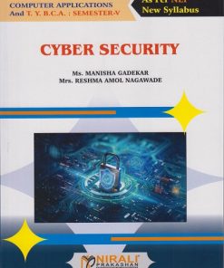 CYBER SECURITY for TY BSc Computer Applications and TY BCA Semester 5 | Ms. Manisha Gadekar | Nirali Prakashan