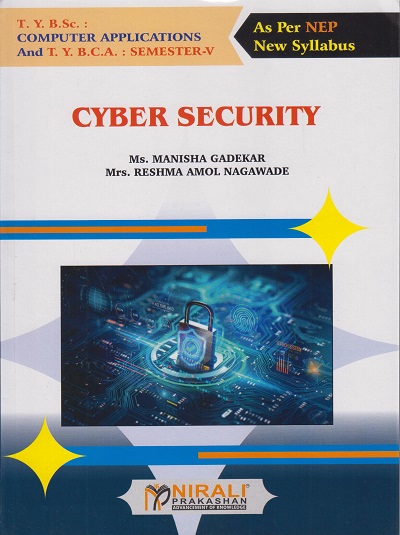 CYBER SECURITY for TY BSc Computer Applications and TY BCA Semester 5 | Ms. Manisha Gadekar | Nirali Prakashan