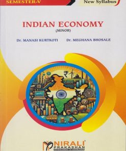INDIAN ECONOMY for TY BCom Semester 5 | Dr. Manasi Kurtkoti | Nirali Prakashan
