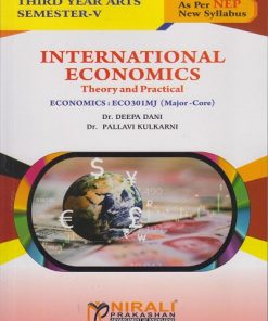 INTERNATIONAL ECONOMICS : Economics ECO310MJ Theory and Practical for TY BA Semester 5 | Dr. Deepa Dani | Nirali Prakashan