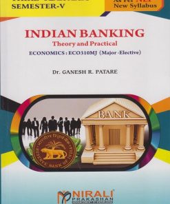 INDIAN BANKING : Economics ECO310MJ Theory and Practical for TY BA Semester 5 | Dr. Ganesh R. Patare | Nirali Prakashan