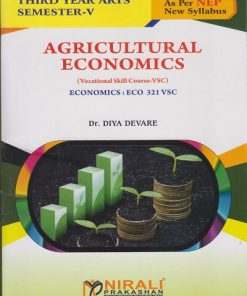 AGRICULTURAL ECONOMICS : Economics ECO 321 VSC for TY BA Semester 5 | Dr. Diya Devare | Nirali Prakashan