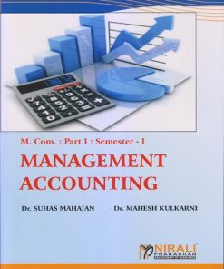 MANAGEMENT ACCOUNTING for MCom Part 1 Semester 1 | Dr. Suhas Mahajan | Nirali Prakashan