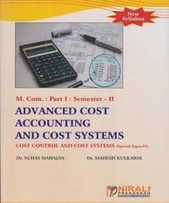 ADVANCED COST ACCOUNTING AND COST SYSTEMS for MCom Part 1 Semester 2 | Dr. Suhas Mahajan | Nirali Prakashan