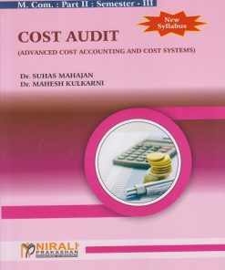 COST AUDIT (Advanced Cost Accounting and Cost Systems) for MCom Part 2 Semester 3 | Dr. Suhas Mahajan | Nirali Prakashan