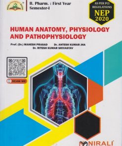 HUMAN ANATOMY, PHYSIOLOGY AND PATHOPHYSIOLOGY for First Year BPharm Semester 1 | Prof. Dr. Mahesh Prasad | Nirali Prakashan