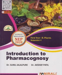 INTRODUCTION TO PHARMACOGNOSY for First Year BPharm Semester 1 | Dr. Sunil Jalalpure | Nirali Prakashan