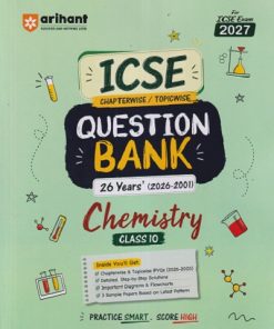 ICSE CHAPTERWISE/TOPICWISE QUESTION BANK 26 YEARS (2026-2001) CHEMISTRY CLASS 10TH | DIVYA VERMA | ARIHANT PUBLICATION