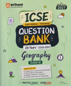 ICSE CHAPTERWISE/TOPICWISE QUESTION BANK 26 YEARS (2026 - 2001) GEOGRAPHY CLASS 10TH | NAZMA ANSARI | ARIHANT PUBLICATION