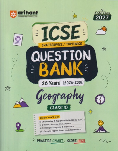 ICSE CHAPTERWISE/TOPICWISE QUESTION BANK 26 YEARS (2026 - 2001) GEOGRAPHY CLASS 10TH | NAZMA ANSARI | ARIHANT PUBLICATION