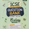 ICSE CHAPTERWISE/TOPICWISE QUESTION BANK 26 YEARS (2026 - 2001) BIOLOGY CLASS 10TH | SHUBHANJNA MUKHERJEE | ARIHANT PUBLICATION