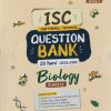 ISC CHAPTERWISE/TOPICWISE QUESTION BANK 26 YEARS (2026 - 2001) BIOLOGY CLASS 12TH | MANVI GUPTA | ARIHANT PUBLICATION