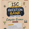 ISC CHAPTERWISE/TOPICWISE QUESTION BANK 22 YEARS (2026 - 2005) COMPUTER SCIENCE CLASS 12TH | SUPRIYA PATEL | ARIHANT PUBLICATION