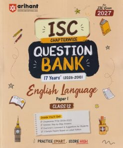 ISC CHAPTERWISE QUESTION BANK 17 YEARS (2026 - 2010) ENGLISH LANGUAGE PAPER - 1 CLASS 12TH | AFREEN JAHAN | ARIHANT PUBLICATION