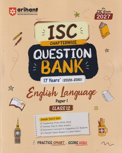 ISC CHAPTERWISE QUESTION BANK 17 YEARS (2026 - 2010) ENGLISH LANGUAGE PAPER - 1 CLASS 12TH | AFREEN JAHAN | ARIHANT PUBLICATION