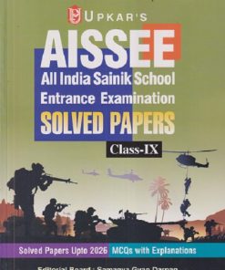 UPKARS AISSEED ALL INDIA SAINIK SCHOOL ENTRANCE EXAMINATION SOLVED PAPERS CLASS 9 | UPKAR PRAKAHSAN